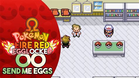 Pokémon Fire Red Omega Egglocke Part 0 Send Me Eggs Youtube