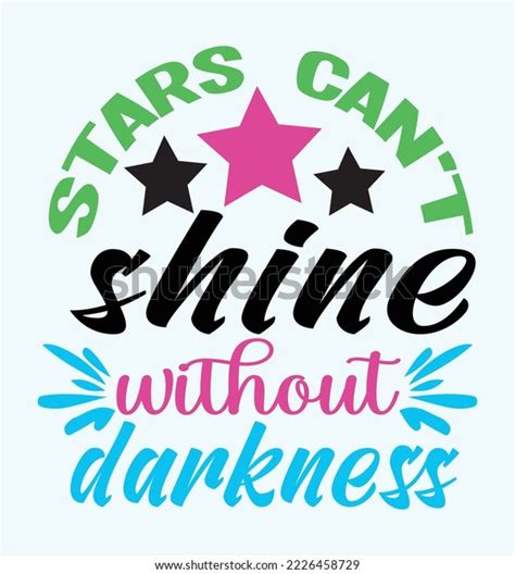 Stars Cant Shine Without Darkness Svg Stock Vector Royalty Free