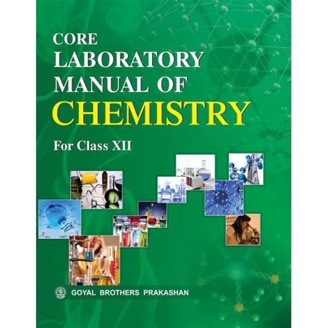 Goyal Brothers Core Laboratory Manual Of Chemistry For Class 12 Malik Booksellers And Stationers