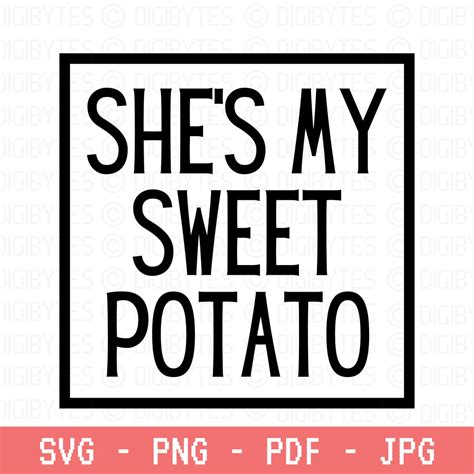 Shes My Sweet Potato I Yam Svg Hes My Sweet Potato Svg Shes My