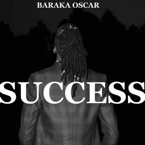 Stream SUCCESS By Baraka Oscar Listen Online For Free On SoundCloud