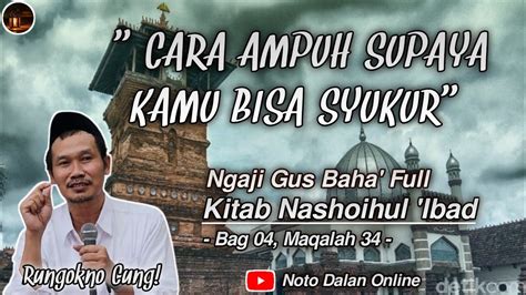 Ngaji Gus Baha Full Kitab Nashoihul Ibad Karya Syekh Nawawi Al