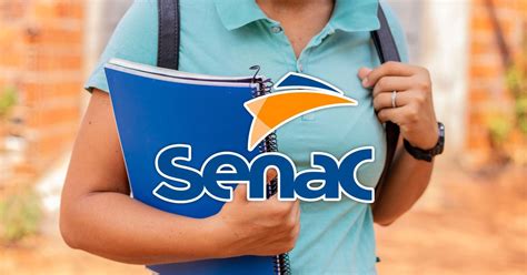 Cursos Gratuitos Senac Garanta A Sua Vaga E Profissionalize Se