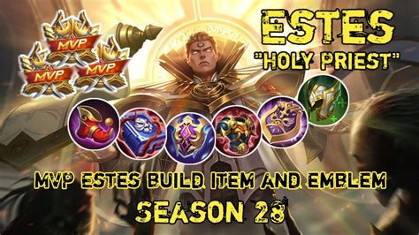 Estes Gameplay Mobile Legends 2023 MVP Estes Build Item Emblem S28