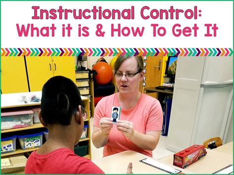 Instructional Control What It Is And How To Develop It · Mrs Ps