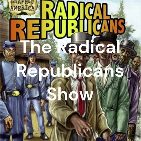 The Radical Republicans Show Podcast On Spotify