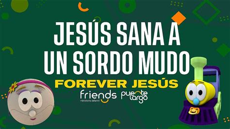 JESÚS SANA A UN SORDO MUDO FOREVER JESÚS FRIENDS MINISTERIO