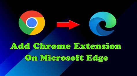 How To Install Chrome Extensions On Microsoft Edge