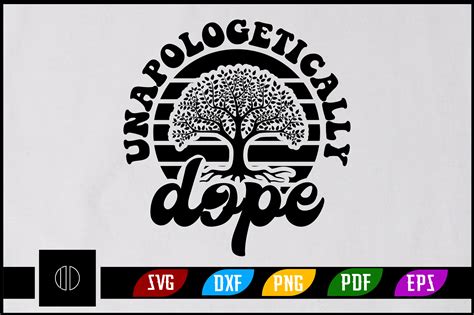 Unapologetically Dope Svg Design Graphic By Ijdesignerbd777 · Creative