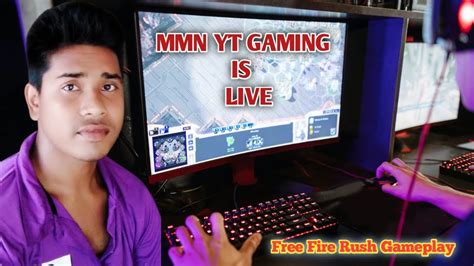 Rush Gameplay Garena Free Fire Mmn Yt Gaming Is Live Live Free