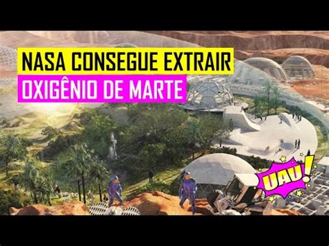 Oxigênio em Marte NASA consegue feito histórico YouTube