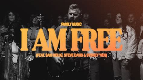 I Am Free (feat. Sam Heilig, Steve Davis & Sydney Yien) - Family Music ...