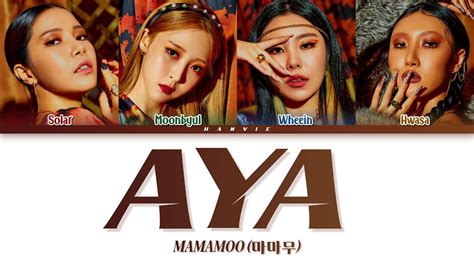 Mamamoo Aya Color Coded Lyrics Han Rom Eng Youtube