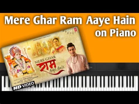 Bajao Dhol Swagat Mein Mere Ghar Ram Aaye Hai On Piano Jubin Nautiyal