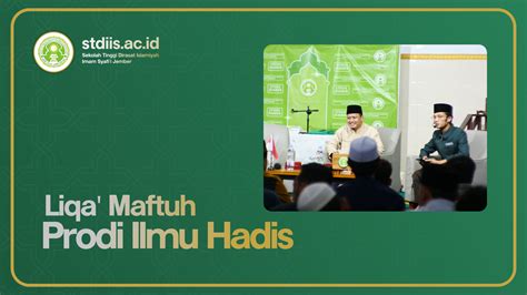 STDIIS Liqa Maftuh Prodi Ilmu Hadis Semester Genap 2024