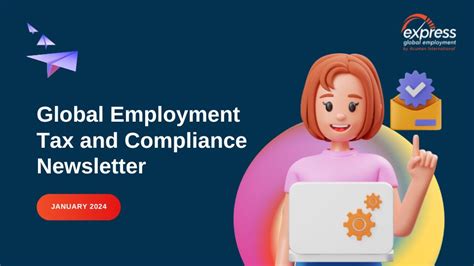 Global Employment Tax And Compliance Newsletter January 2024 Express