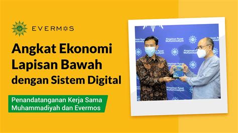 Evermos Dan Muhammadiyah Angkat Ekonomi Lapisan Bawah Dengan Sistem