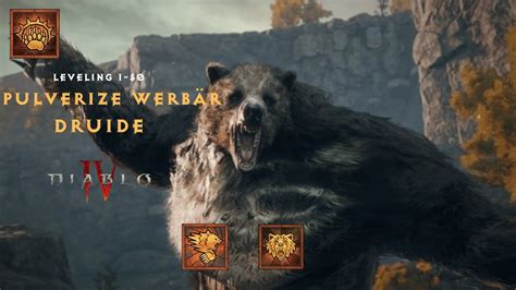 Diablo 4 Pulverize Werbär Druide Leveling Guide YouTube