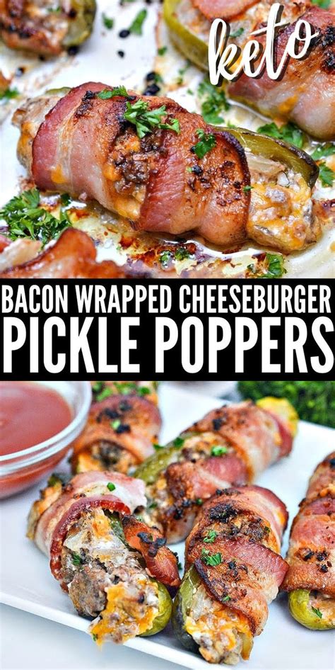 Keto Bacon Wrapped Cheeseburger Pickle Poppers Recipe Smoked Food