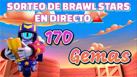 SORTEO De Brawl Stars En Directo Regalando Gemas YouTube