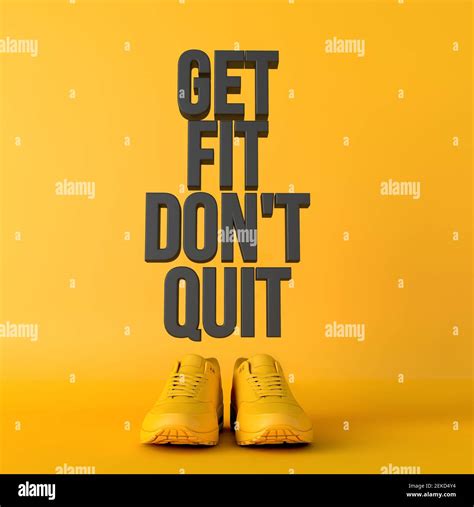 Get Fit Dont Quit Motivational Workout Fitness Phrase 3d Rendering