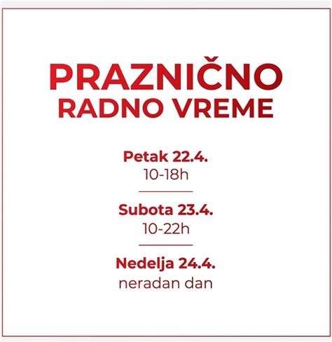 Radno Vreme Prodavnica I Tr Nih Centara U Toku Uskr Njih Praznika