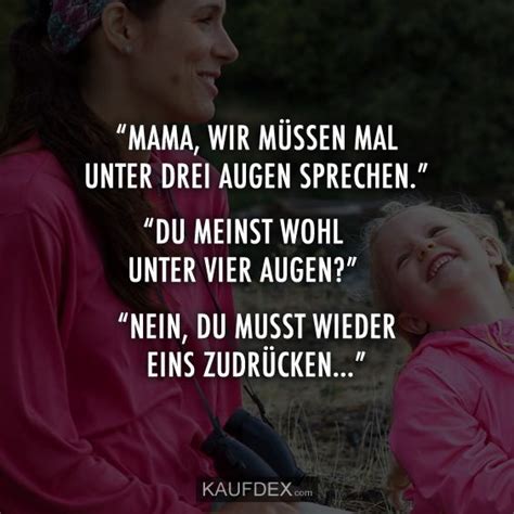 Mama Wir M Ssen Mal Unter Drei Augen Sprechen Kaufdex Augen