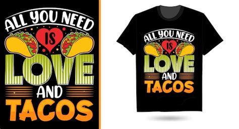 Premium Vector All You Need Is Love And Tacos Taco Svg Sublimation