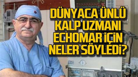 Prof Dr Bingür Sönmez Echomar için neler söyledi