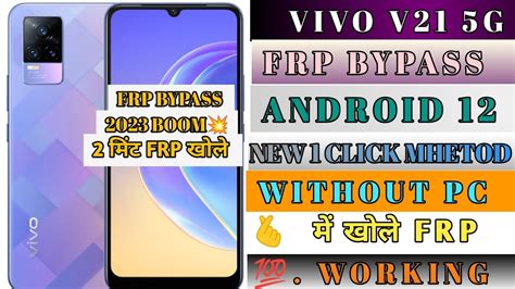 Vivo V21 5g Frp Bypass Android 12 2023 New Method Without Pc All Mtk