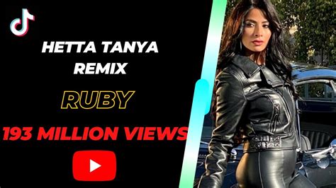 Ruby Hetta Tanya Remix Ruby Remix Tiktok روبي حتهتانيه Youtube