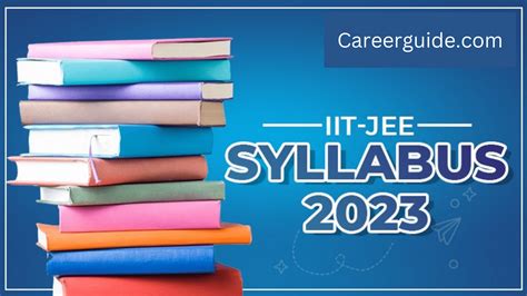 JEE Mains Syllabus: Exam pattern, Weightage 2023 - CareerGuide