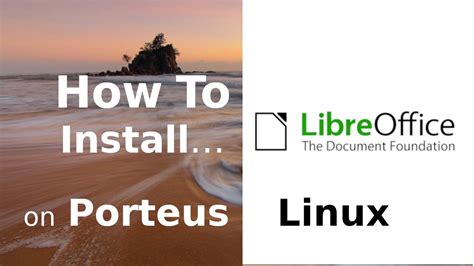 How To Install Libre Office On Slackware Based Porteus OS YouTube