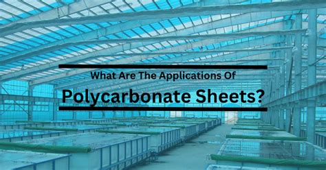 What Are The Applications Of Polycarbonate Sheets?