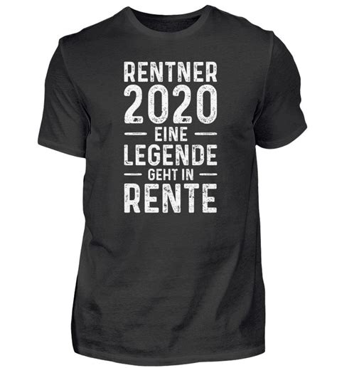 Rentner Eine Legende Geht In Rente T Shirt Shirts Rentner