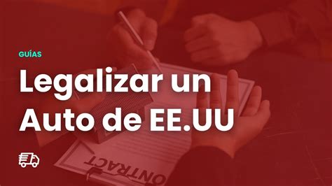 Pasos Para Legalizar Un Auto De EE UU YouTube