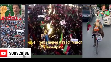 Haqeeqi Azdi March Live Rawalpindi Imran Khan Speech In Haqeeqi