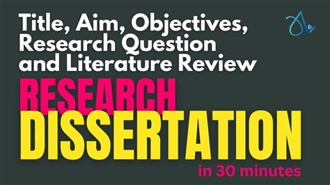 How To Write Title Aim Objectives Research Question And Literature