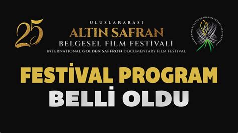 Nc Altin Safran Belgesel F Lm Fest Val Programi Bell Oldu