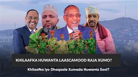 Xog Khilaafka Huwanta Laascanood Oo Meel Maraya Ciidanka Puntland Ayaa