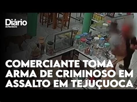 Comerciante Reage E Toma Arma De Criminoso Durante Assalto Em Teju Uoca