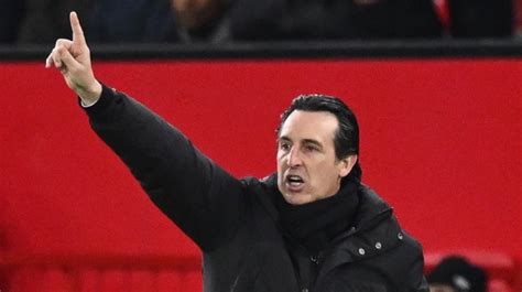 Aston Villa Dilucuti Di Old Trafford Unai Emery Salut Dengan Kualitas