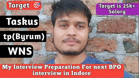 My Interview Preparation For Next Bpo Job In Indore Taskus Tp And Wns