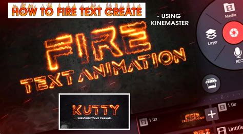 How To Create Kine Master Fire Text Kutty Tech 2021 Kutty Tech