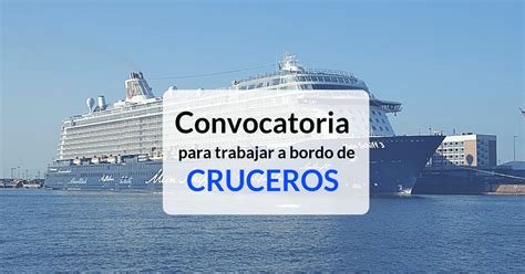 Convocatoria Para Trabajar A Bordo De Cruceros Viaja Por El Mundo