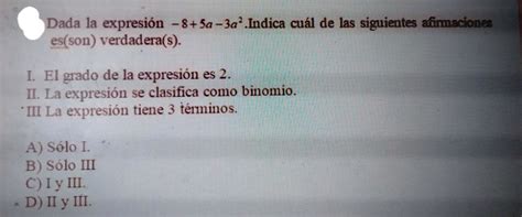 Solved Cual De Las Siguientes Afirmaciones Es Verdadera Dada La