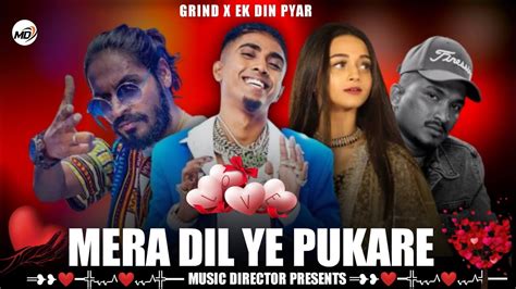 Mc Stan X Mera Dil Ye Pukare Grind X Ek Din Pyar Divine Emiway Bantai Mcstan Youtube