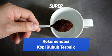 Merk Kopi Bubuk Kemasan Terbaik Dan Paling Laris