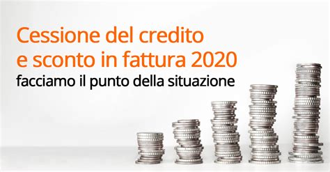 Cessione Del Credito E Sconto In Fattura 2020