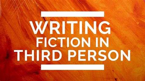 All About Writing In Third Person Youtube